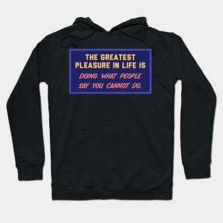 Greatest Pleasure Hoodie